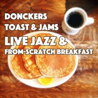 Donckers' Music Series: Toast & Jams