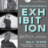 Marquette Creative Residency Exhibition